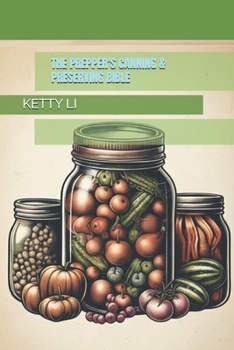 Paperback The Prepper's Canning & Preserving Bible Book