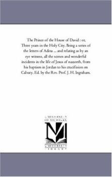 The Prince of the House of David: Three years in the Holy City