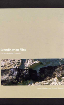 Paperback Scandinavian Flint: An Archaeological Perspective Book