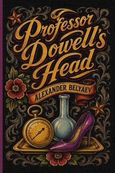 Paperback Professor Dowell's Head: Famous Russian Science Fiction Book