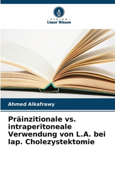Paperback Präinzitionale vs. intraperitoneale Verwendung von L.A. bei lap. Cholezystektomie [German] Book