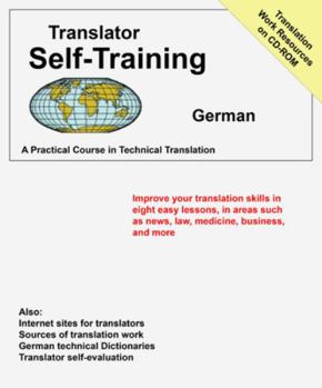 Paperback Translators Self-Training German: Practical Course in Technical Translation [With CDROM] Book