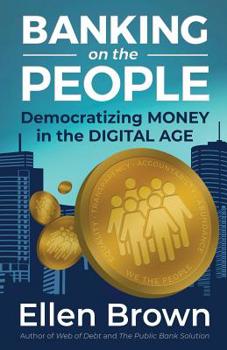 Paperback Banking on the People: Democratizing Money in the Digital Age Book