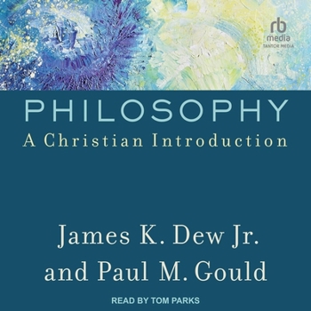 Philosophy: A Christian Introduction