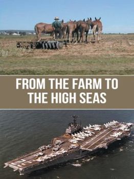 Paperback From the Farm to the High Seas Book