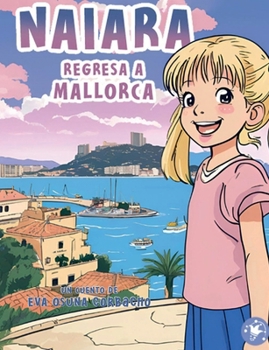 Paperback Naiara regresa a mallorca [Spanish] Book