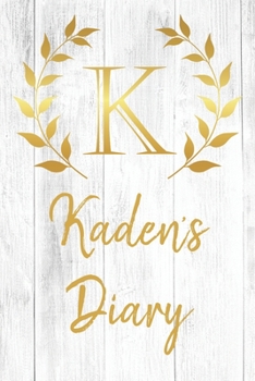 Paperback Kaden's Diary: Personalized Diary for Kaden / Journal / Notebook - K Monogram Initial & Name - Great Christmas or Birthday Gift Book