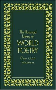 Hardcover The Illustrated Library of World Poetry: Deluxe Edition (Literary Classics) Book