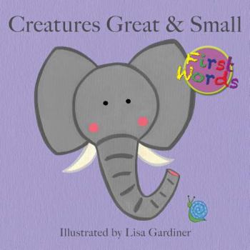 Board book Creatures Great & Small Book
