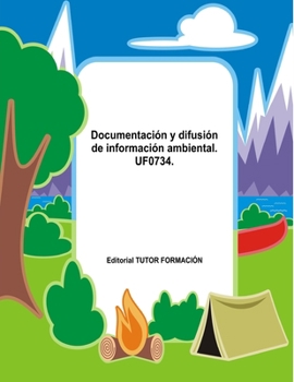 Paperback Documentación y difusión de información ambiental. UF0734. [Spanish] Book