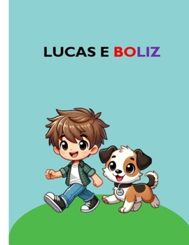 Lucas e Boliz (Portuguese Edition)