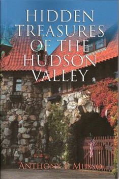 Paperback Hidden Treasures of the Hudson Valley Book