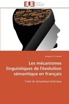 Paperback Les Mécanismes Linguistiques de l'Évolution Sémantique En Français [French] Book