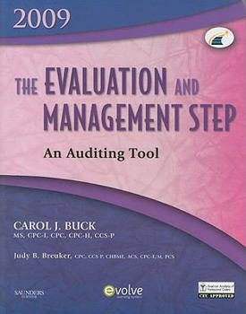 Paperback The Evaluation and Management Step: An Auditing Tool 2009 Edition Book