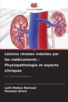 Paperback Lésions rénales induites par les médicaments: Physiopathologie et aspects cliniques [French] Book