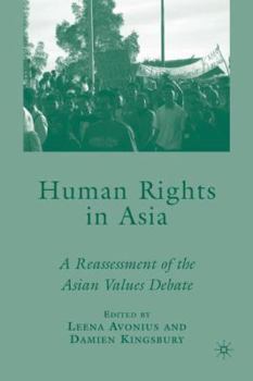 Hardcover Human Rights in Asia: A Reassessment of the Asian Values Debate Book