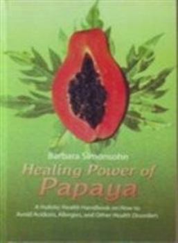 Paperback Healing Power of Papaya Book