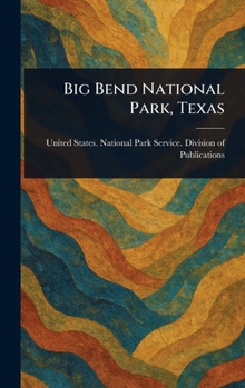 Hardcover Big Bend National Park, Texas Book