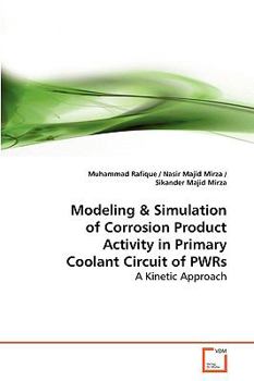 Paperback Simulation of Corrosion Product Activity in Primary Coolant of a PWR Book