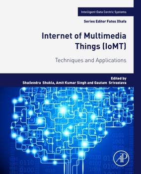 Paperback Internet of Multimedia Things (Iomt): Techniques and Applications Book