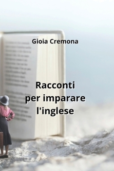 Paperback Racconti per imparare l'inglese [Italian] Book