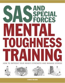 Paperback SAS and Special Forces Mental Toughness Training: How to Improve Your Mind's Strength and Manage Stress Book