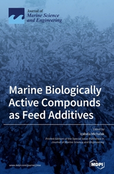 Hardcover Marine Biologically Active Compounds as Feed Additives Book
