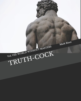 Paperback Truth-Cock: World Without Masters Book