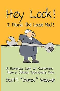 Paperback Hey Look! I Found the Loose Nut! Book