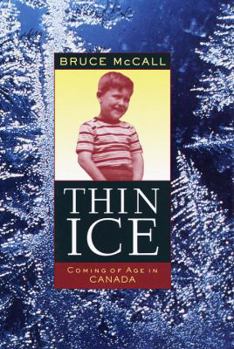 Hardcover Thin Ice: Coming of Age in Canada Book