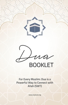 Paperback Dua Booklet - For Every Muslim: Dua is a powerful way to connect with Allah (swt) Book