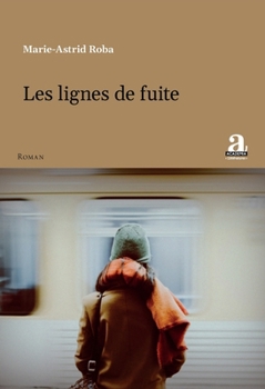 Paperback Les lignes de fuite [French] Book
