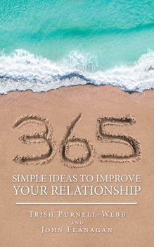 Paperback 365 Simple Ideas to Improve Your Relationship Book