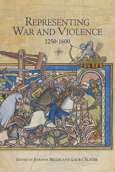 Hardcover Representing War and Violence, 1250-1600 Book