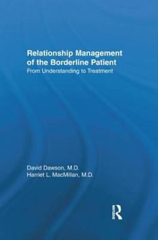 Hardcover Relationship Management of the Borderline Patient: From Understanding to Treatment Book