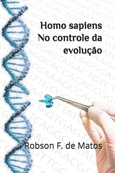 Paperback Homo sapiens - No controle da evolução [Portuguese] Book