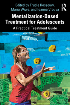 Paperback Mentalization-Based Treatment for Adolescents: A Practical Treatment Guide Book