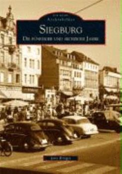 Perfect Paperback Siegburg: Die 50er- und 60er-Jahre [German] Book