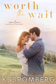 Paperback WORTH THE WAIT (Malone Brothers) Book