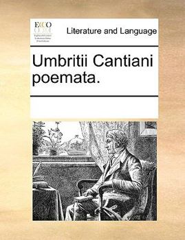Paperback Umbritii Cantiani poemata. [Latin] Book