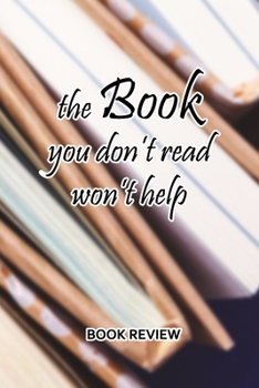 Paperback Book Review: The Book You Don't Read Won't Help Book