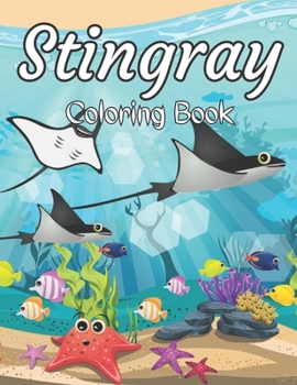 Paperback Stingray Coloring Book: An Adult Coloring Books for Stingray Lovers for Stress Relief.. Book