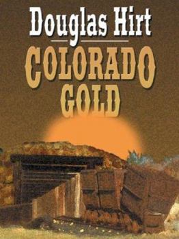 Hardcover Colorado Gold [Large Print] Book