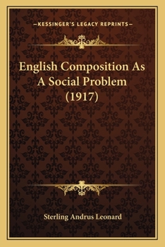 Paperback English Composition As A Social Problem (1917) Book