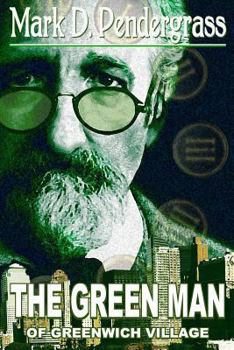 Paperback The Green Man of Greenwich Village Book