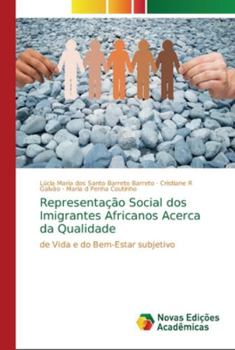 Paperback Representação Social dos Imigrantes Africanos Acerca da Qualidade [Portuguese] Book