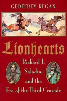 Hardcover Lionhearts: Saladin, Richard I, and the Era of the Third Crusade Book