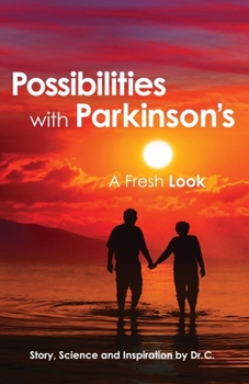 Paperback Possibilities with Parkinson's: A Fresh Look Book