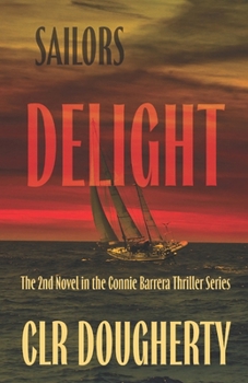 Sailor's Delight - Book #2 of the Connie Barrera