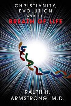 Paperback Christianity, Evolution and the Breath of Life Book